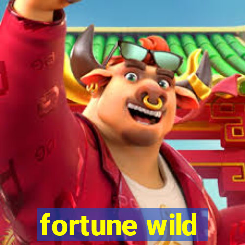 fortune wild