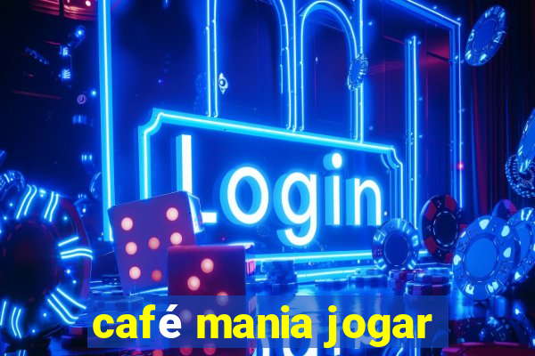 café mania jogar