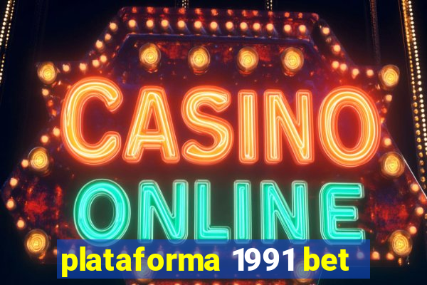 plataforma 1991 bet