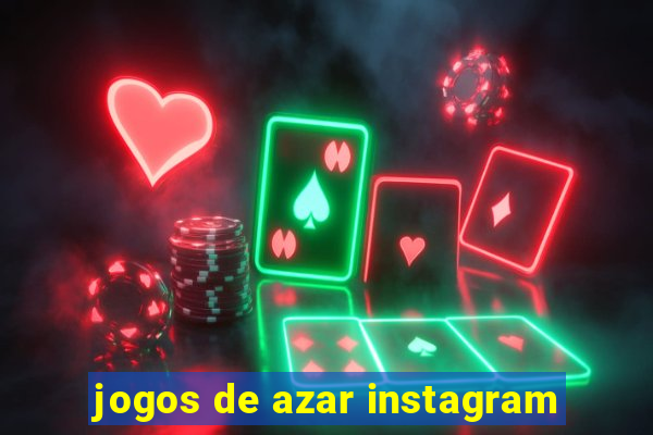 jogos de azar instagram