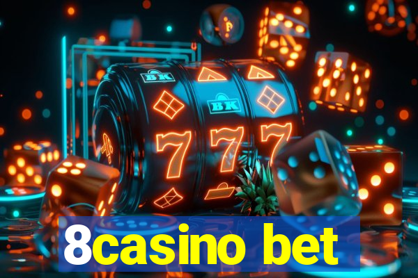 8casino bet