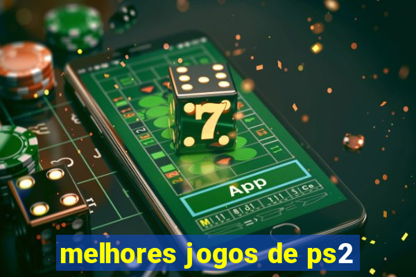 melhores jogos de ps2