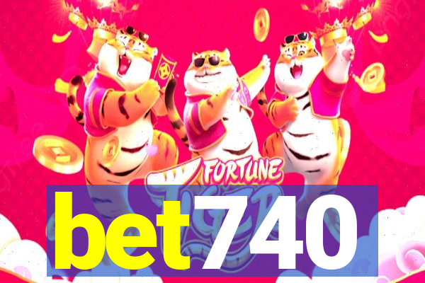 bet740