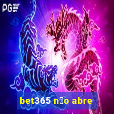 bet365 n茫o abre