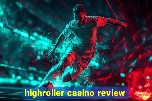 highroller casino review