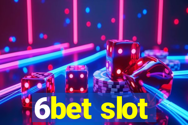 6bet slot