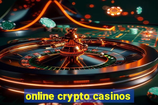 online crypto casinos