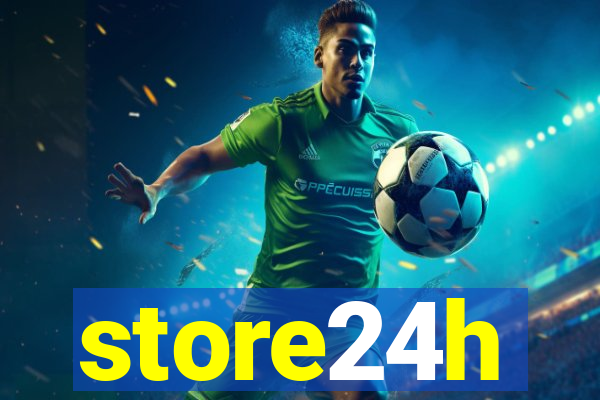 store24h