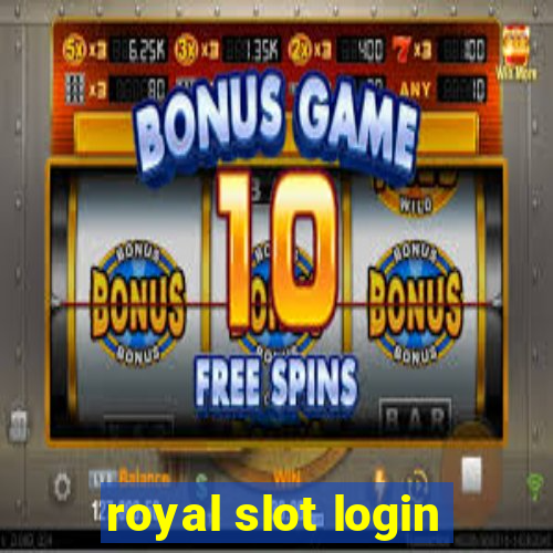 royal slot login