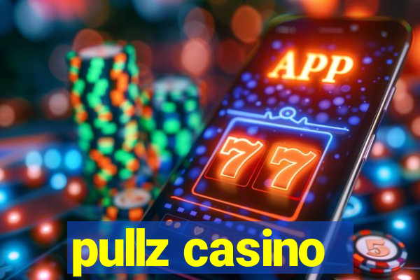 pullz casino