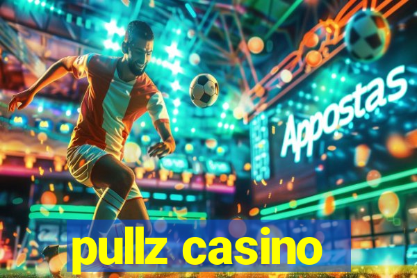 pullz casino