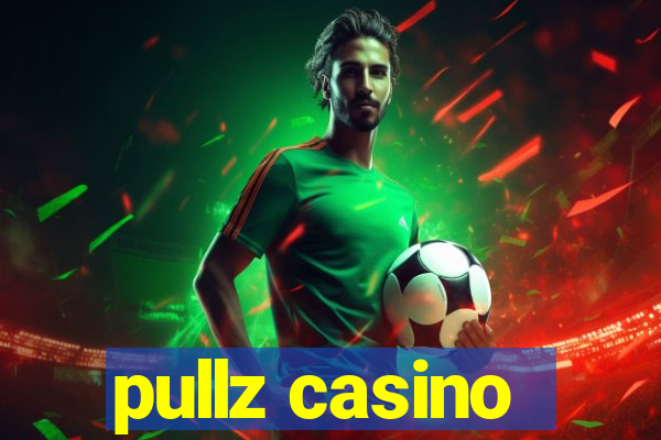 pullz casino