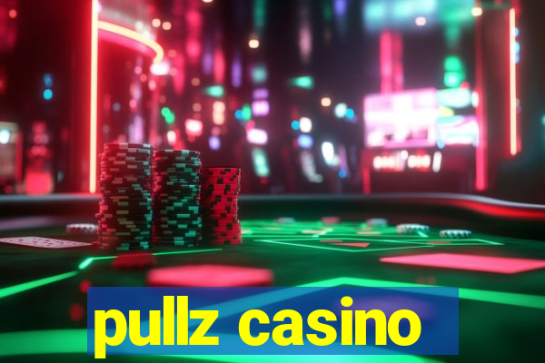 pullz casino