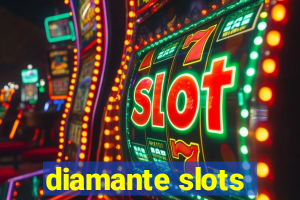 diamante slots