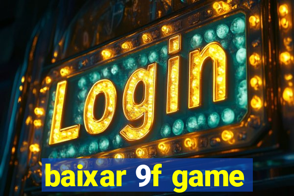 baixar 9f game