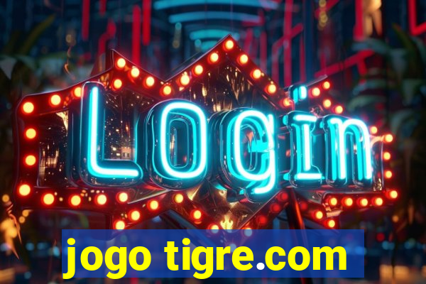 jogo tigre.com