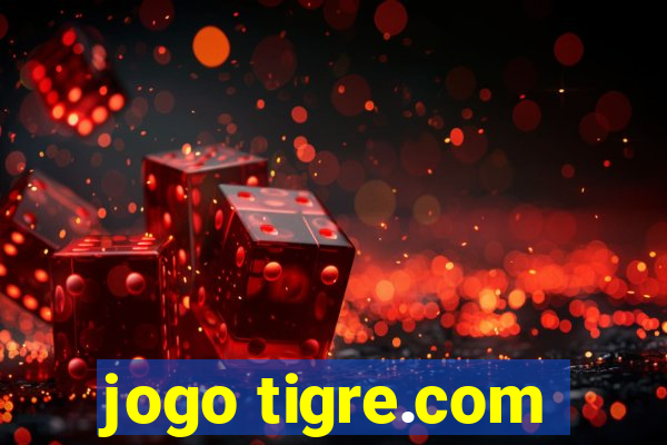 jogo tigre.com