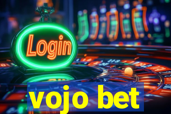 vojo bet