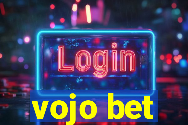 vojo bet