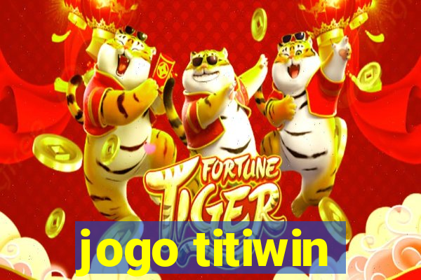 jogo titiwin