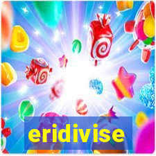 eridivise