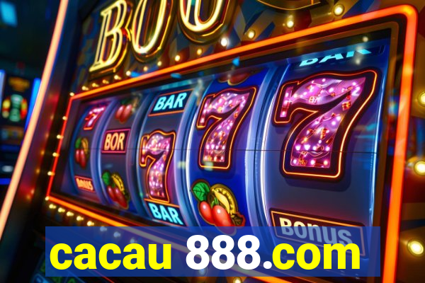 cacau 888.com