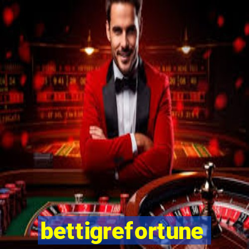 bettigrefortune