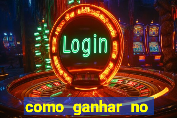 como ganhar no jogo online