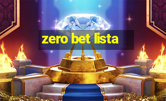 zero bet lista