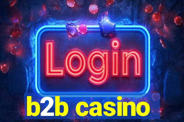 b2b casino