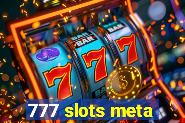 777 slots meta