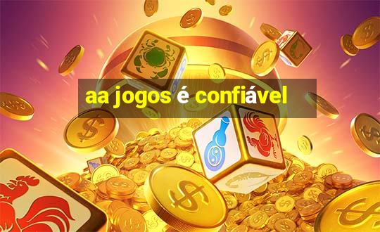 aa jogos é confiável