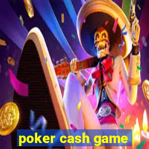 poker cash game