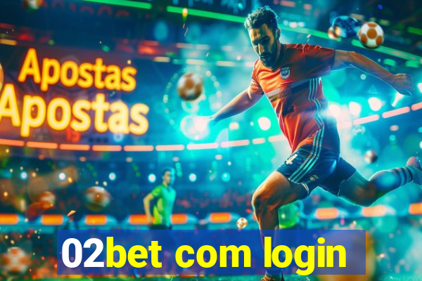 02bet com login