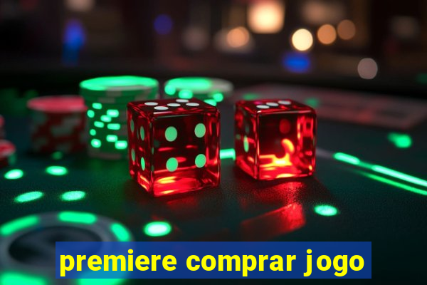 premiere comprar jogo