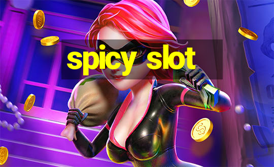 spicy slot