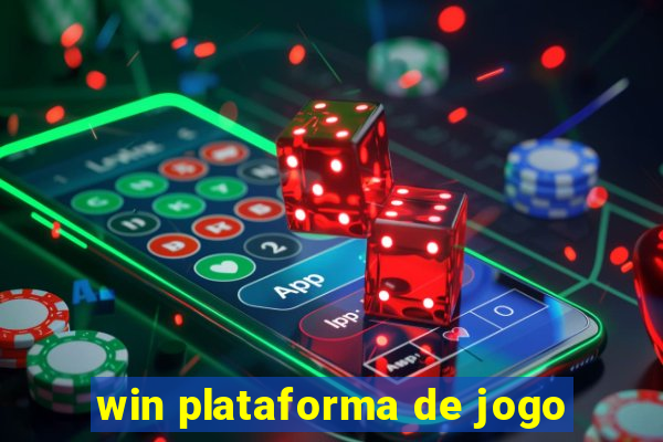 win plataforma de jogo