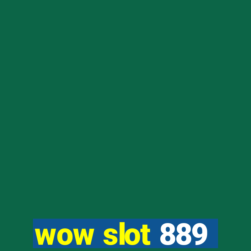 wow slot 889