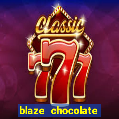 blaze chocolate models xvideos