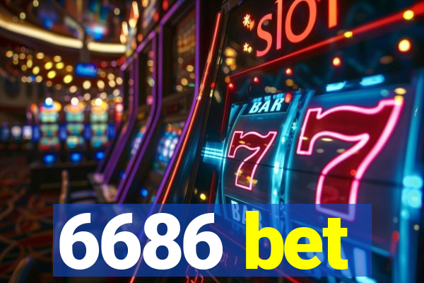 6686 bet