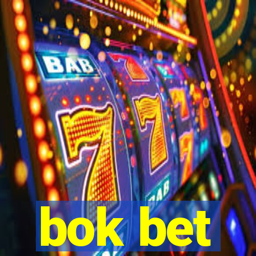 bok bet