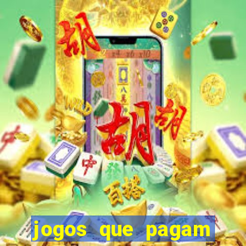 jogos que pagam bem de verdade