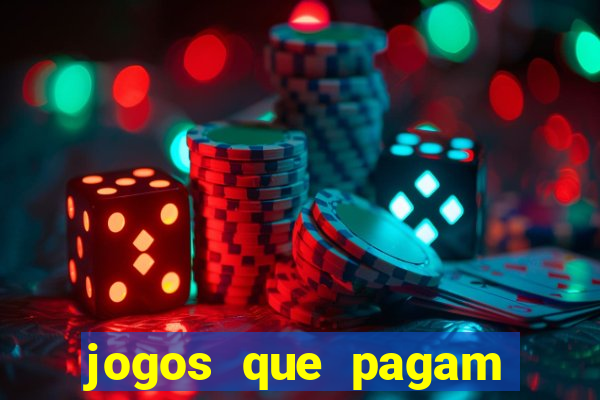 jogos que pagam bem de verdade