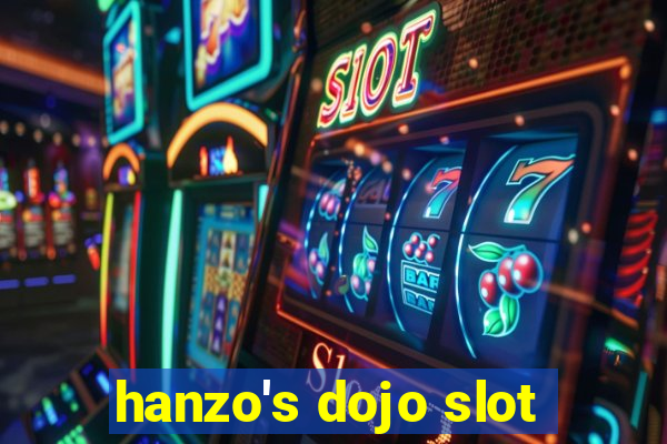 hanzo's dojo slot