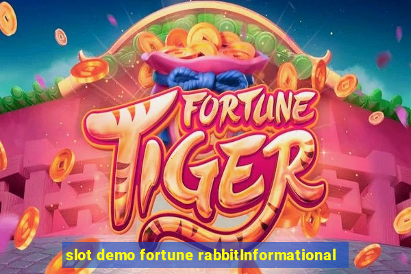 slot demo fortune rabbitInformational