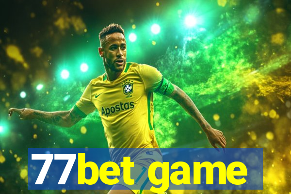 77bet game