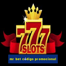 mr bet código promocional