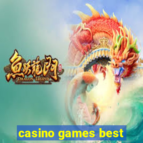 casino games best