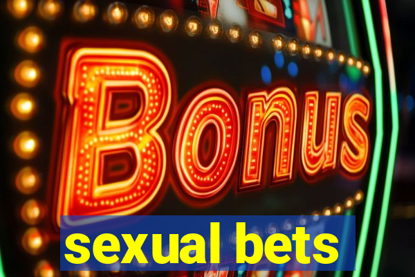 sexual bets