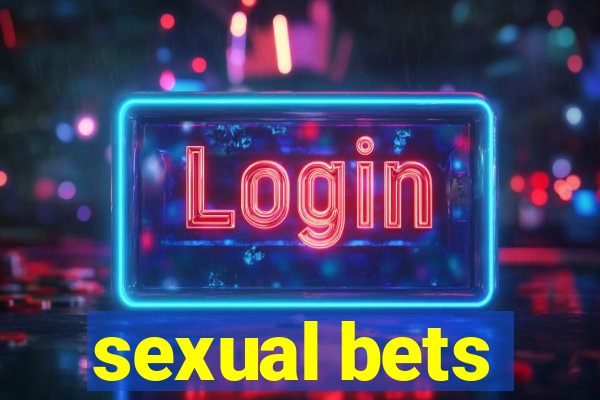 sexual bets